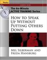 The 60Minute Active Training Series How to Speak Up Without Putting Others Down Leader's Guide