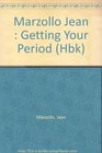 Getting Your Period A Book About Menstruation