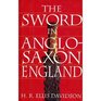 The Sword in AngloSaxon England Its Archaeology and Literature