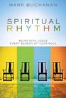 Spiritual Rhythm Being with Jesus Every Season of Your Soul