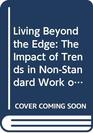 Living Beyond the Edge The Impact of Trends in NonStandard Work on Single/LoneParent Mothers