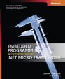 Embedded Programming with the Microsoft  NET Micro Framework