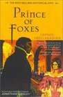 Prince of Foxes  The BestSelling Historial Epic