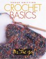Vogue Knitting on the Go Crochet Basics