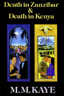 Death in Zanzibar and Death in Kenya