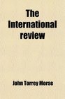 The International review