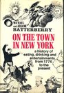 On the town in New York from 1776 to the present