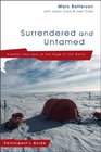Surrendered and Untamed Participant's Guide Awaken Your Soul at the Edge of the World