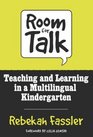 Room for Talk Teaching and Learning in a Multilingual Kindergarten