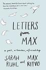 Letters from Max A Poet a Teacher a Friendship