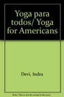 Yoga para todos/ Yoga for Americans