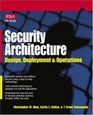 Security Architecture Design Deployment and Operations