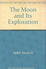 Moon and Its Exploration A First Book