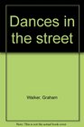 Dances in the Street