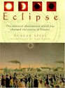 Eclipse The Celestial Phenomenon Which Has Changed the Course of History