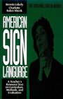 American Sign Language A Teacher's Resource Text on Curriculum Methods and Evaluation