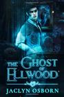 The Ghost of Ellwood