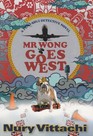 MR WONG GOES WEST A Feng Shui Detective Novel