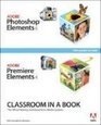 Adobe Photoshop Elements 6 and Adobe Premiere Elements 4 Classroom in a Book Collection