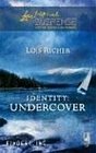 Identity: Undercover (Finders, Inc. Bk 3) (Steeple Hill Love Inspired Suspense, No 31)