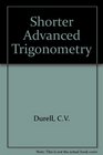 Shorter Advanced Trigonometry