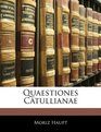Quaestiones Catullianae