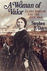 Woman of Valor: Clara Barton and the Civil War