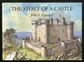 THE STORY OF A CASTLE