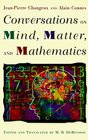 Conversations on Mind Matter and Mathematics