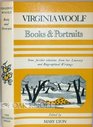 Books and portraits Some furthur selections from the literary and biographical writings of Virginia Woolf