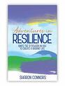 Adventures in Resilience Ignite the 12 Powers in You to Create a Radiant Life