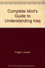Complete Idiot's Guide to Understanding Iraq