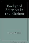 Backyard Science In the Kitchen