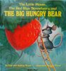 The Little Mouse the Red Ripe Strawberry and the Big Hungry Bear/El Ratoncito La Fresca Roja Y Madura Y El Gran Oso Hambriento