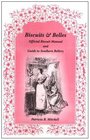 Biscuits  Belles Official Biscuit Manual and Guide to Southern Bellery