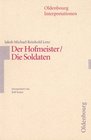 Lenz Der Hofmeister / Die Soldaten