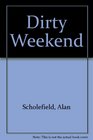 Dirty Weekend