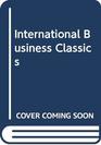 International Business Classics