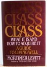 Class  What It Is and How to Acquire It