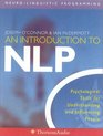 An Introduction to NLP NeuroLinguistic Programming  Psychological Skills for Understanding and Influencing People