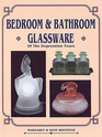 Bedroom and Bathroom Glassware of the Depression Years