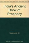 India's Ancient Book of Prophecy