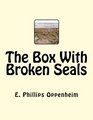 The Box With Broken Seals