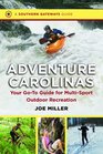 Adventure Carolinas Your GoTo Guide for MultiSport Outdoor Recreation