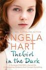 The Girl in the Dark A Runaway Child With a Secret Past A Devastating Discovery that Changes Everything