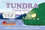 Tundra Fishing Follies Fishing Cartoons from Nature's Favorite Newspaper Comic Strip
