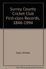 Surrey County Cricket Club Firstclass Records 18461994