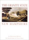 The Granite State New Hampshire An Illustrated History