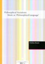 Philosophical Variations Music as Philosophical Language