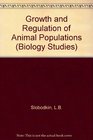 Growth and Regulation of Animal Populations